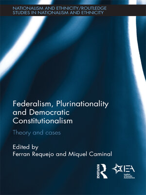 cover image of Federalism, Plurinationality and Democratic Constitutionalism